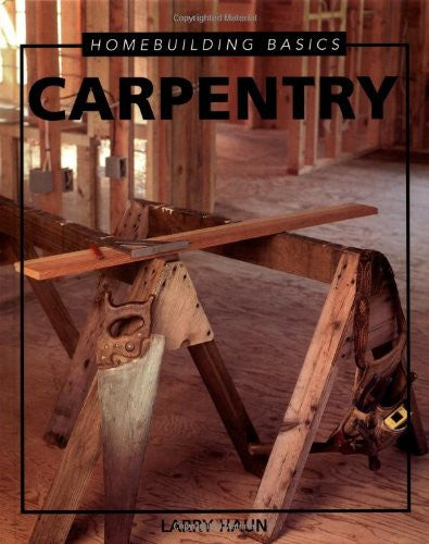Homebuilding Basics: Carpentry (Hardcover)