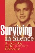 Surviving in Silence: A Deaf Boy in the Holocaust (hardcover)