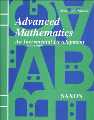 Saxon Advanced Math Solutions Manual Second Edition, 1997 - Paperback