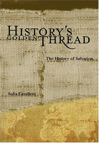 History's Golden Thread: The History of Salvation