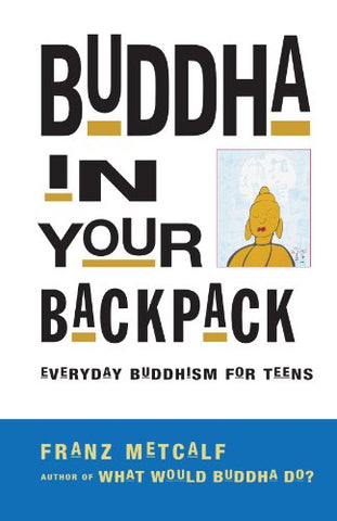 Buddha in Your Backpack (Paperback)