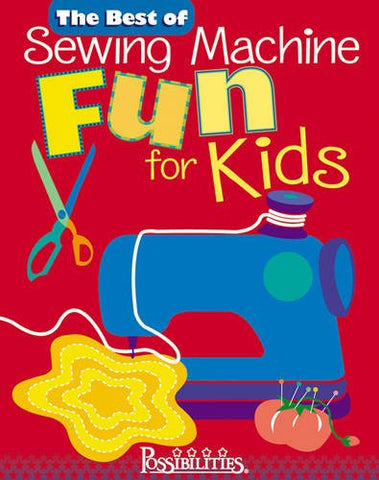 Best of Sewing Machine Fun For Kids -The (Paperback)