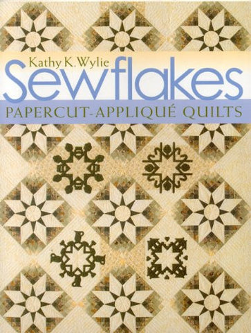 Sewflakes Papercut-Applique Quilts
