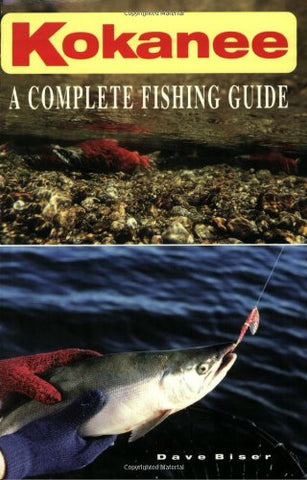 Frank Amato Publications- Kokanee: A Complete Fishing Guide, Dave Biser (Paperback)