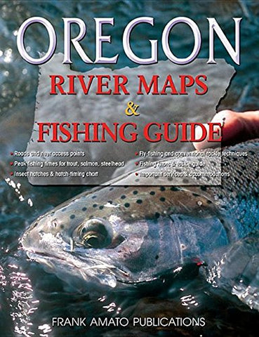 Frank Amato Publications- Oregon River Maps & Fishing Guide, Updated 2014 (Paperback)