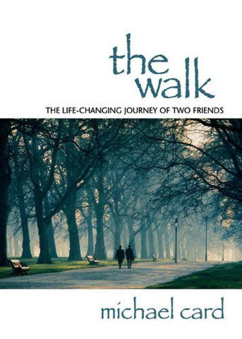 The Walk: The Life-Changing Journey of Two Friends (Paperback)