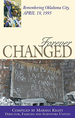 Forever Changed: Remembering Oklahoma City, April 19, 1995 (Hardcover)