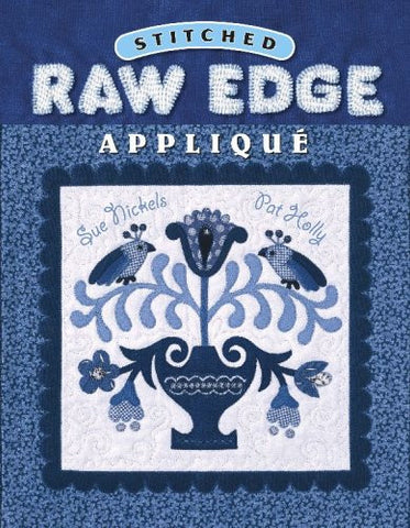 American Quilters Stitched Raw Edge Applique, Softcover (Paperback)