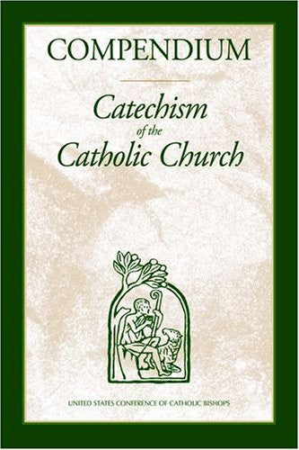 Compendium Of The Catechism Of The Catholic Church By Cardinal Joseph Ratzinger And Pope Benedict XVI - 2006 (Hardcover)
