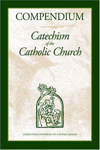 Compendium Of The Catechism Of The Catholic Church By Cardinal Joseph Ratzinger And Pope Benedict XVI - 2006 (Hardcover)