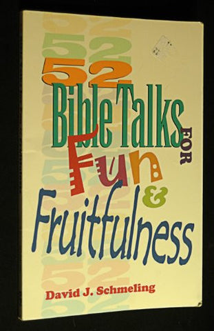 52 BIBLE TALKS FOR FUN & FRUITFULNESS