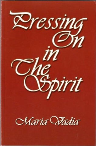 Pressing on in the Spirit [paperback]