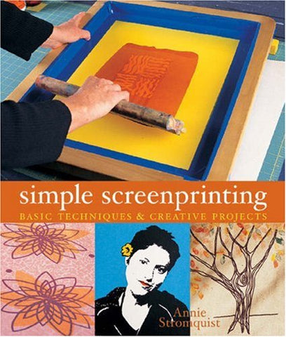 Simple Screenprinting (Paperback)