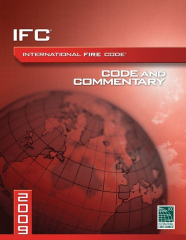 2009 International Fire Code Commentary (International Code Council Series)