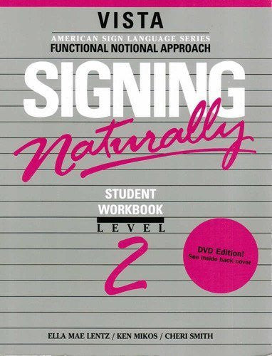 Signing Naturally, Level 2 (Workbook & DVD)
