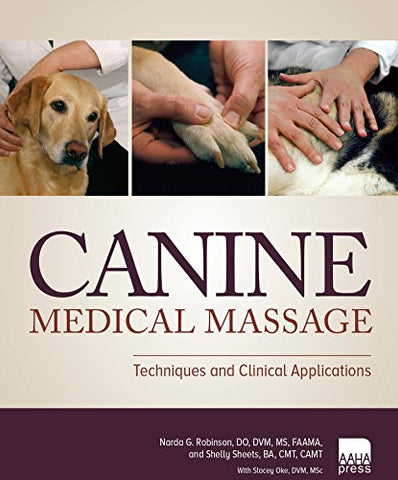 Canine Medical Massage: Techniques and Clinical Applications, Paperback