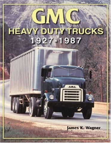 GMC Heavy-Duty Trucks 1927-1987 (not in pricelist)