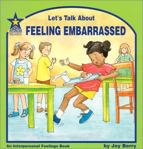 Let's Talk About Feeling Embarrassed: An Interpersonal Feelings Book