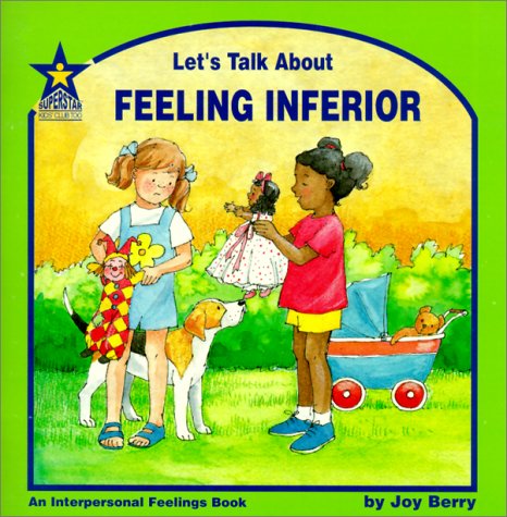Let's Talk About Feeling Inferior: An Interpersonal Feelings Book