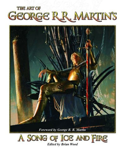 The Art of George R.R. Martin's A Song of Ice and Fire Vol 1
