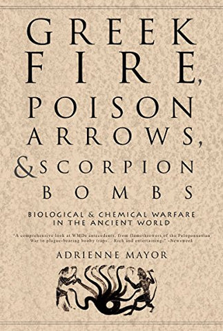 Greek Fire, Poison Arrows & Scorpion Bombs - Paperback