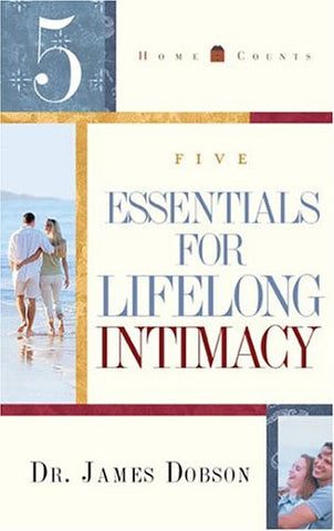 5 Essentials for Lifelong Intimacy (Home Counts)