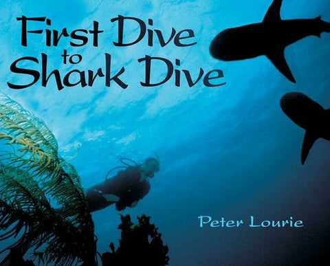 First Dive to Shark Dive, Paperback