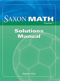 Saxon Math Course 1 Solution Manual 2007 - Paperback