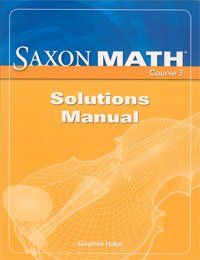 Saxon Math Course 3 Solution Manual 2007 - Paperback