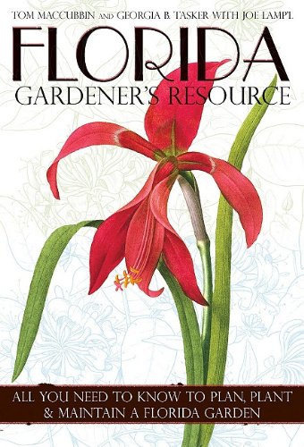 Florida Gardener's Handbook All You Need to Know to Plan, Plant & Maintain a Florida Garden (paperback) (not in pricelist)