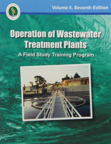 Operation of Wastewater Treatment Plants, Volume II (Paperback)