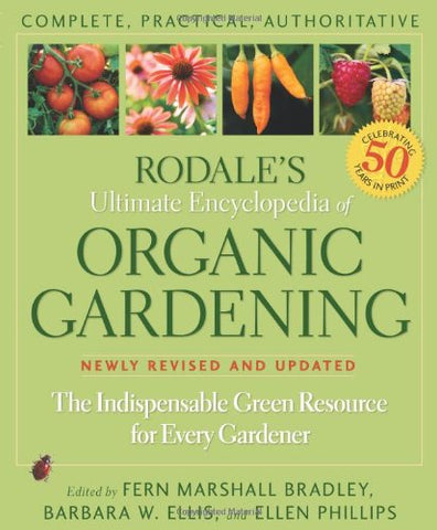 Rodale's Ultimate Encyclopedia of Organic Gardening (Paperback)