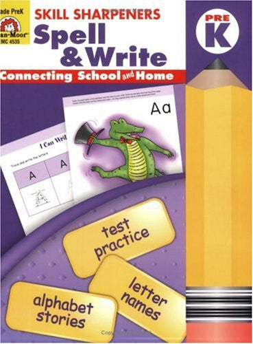 Skill Sharpeners: Spell & Write, Grade PreK - Teacher Resource Book