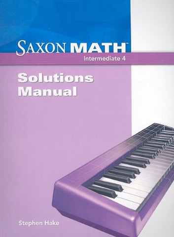 Saxon Math Intermediate 4 Solution Manual, 2008 - Paperback