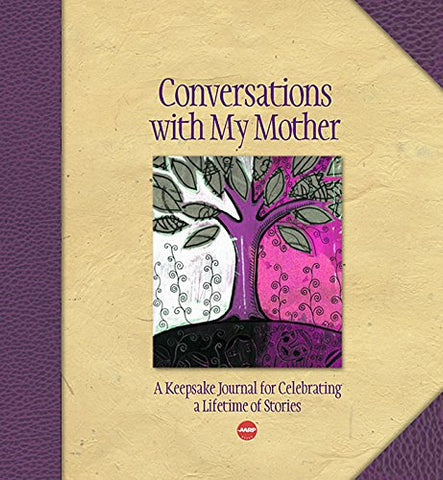 Conversations With My Mother a Keepsake Journal for Celebrating a Lifetime of Stories (spiral-bound)