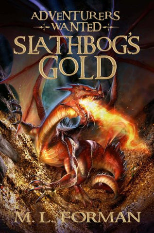 Slathbog's Gold, Adventurers Wanted, Book 1 (Hardcover)