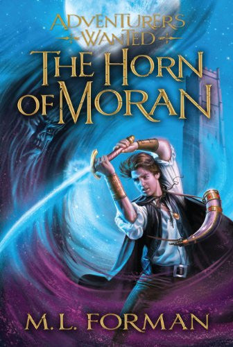 The Horn of Moran, Adventurers Wanted, Book 2 (Hardcover)
