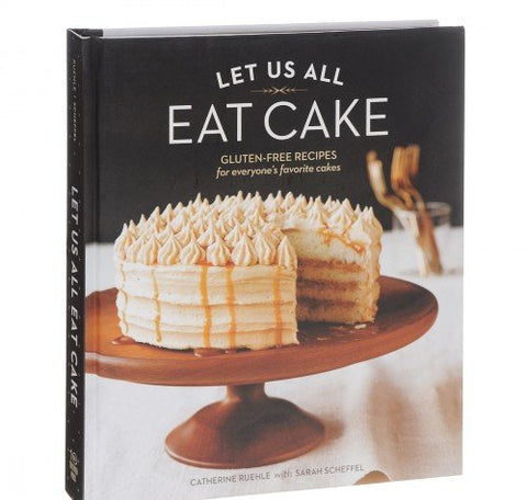 Let Us All Eat Cake: (Trade Paper)
