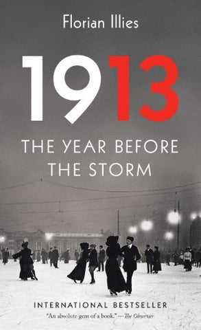 1913:  The Year Before the Storm (Paperback)