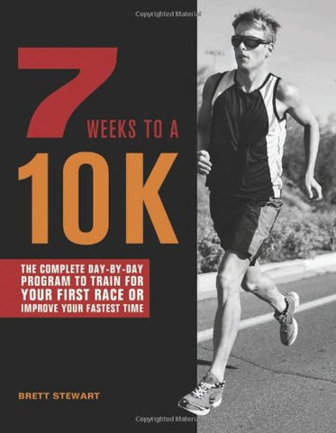 7 Weeks to a 10K (Paperback)
