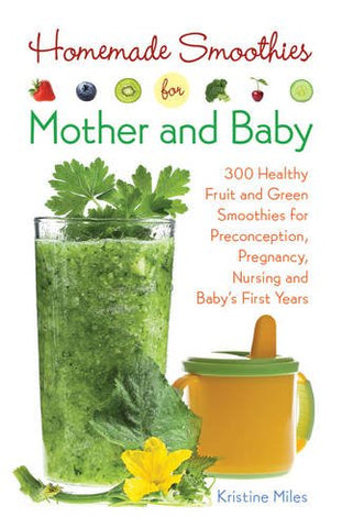 Homemade Smoothies for Mother and Baby (Paperback)