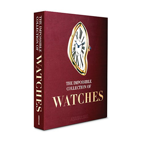 The Impossible Collection of Watches, Hardcover