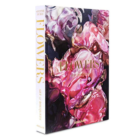 Flowers, Art & Bouquets, Hardcover