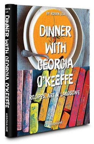 Dinner with Georgia O'Keeffe, Hardcover