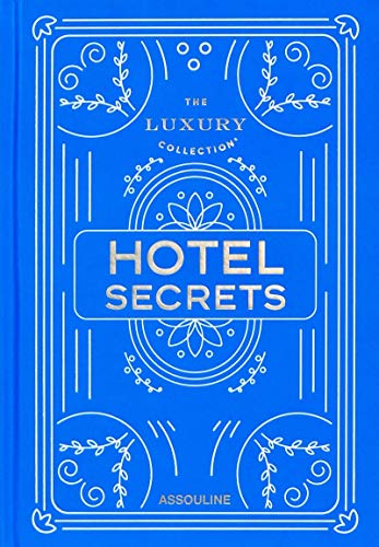 The Luxury Collection, Hotel Secrets, Hardcover