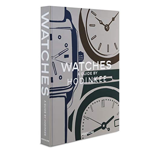 Watches, A Guide by Hodinkee, Hardcover