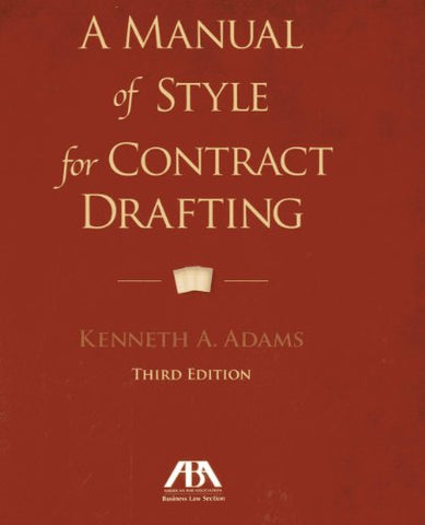 A Manual of Style for Contract Drafting (Spiral Bound)