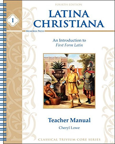 1: Latina Christiana Teacher Manual 4th Edition