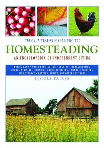 The Ultimate Guide to Homesteading (Paperback)