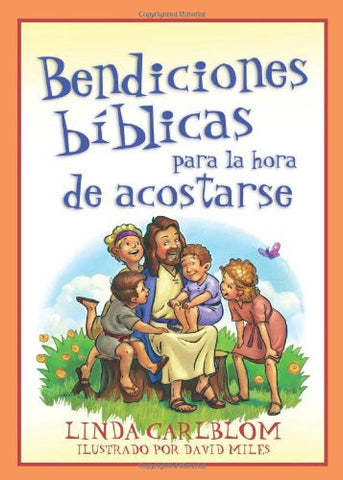 Bendiciones biblicas para la hora de acostarse : Bible Blessings for Bedtime (Paperback)